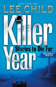Killer Year, edited by Lee Child, which includes "Slice of Pie" by Bill Cameron